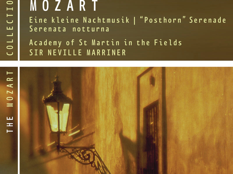 Mozart: Eine kleine Nachtmusik, Posthorn Serenade & Serenata Notturna