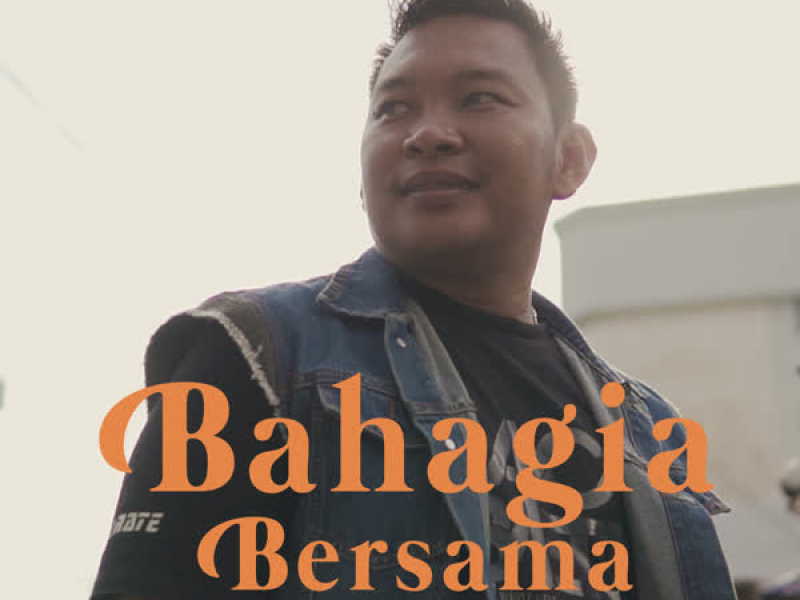 Bahagia Bersama (Single)