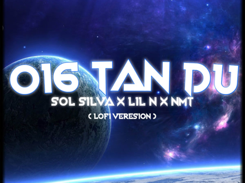 016 Tan Du (Lofi Version) (Single)