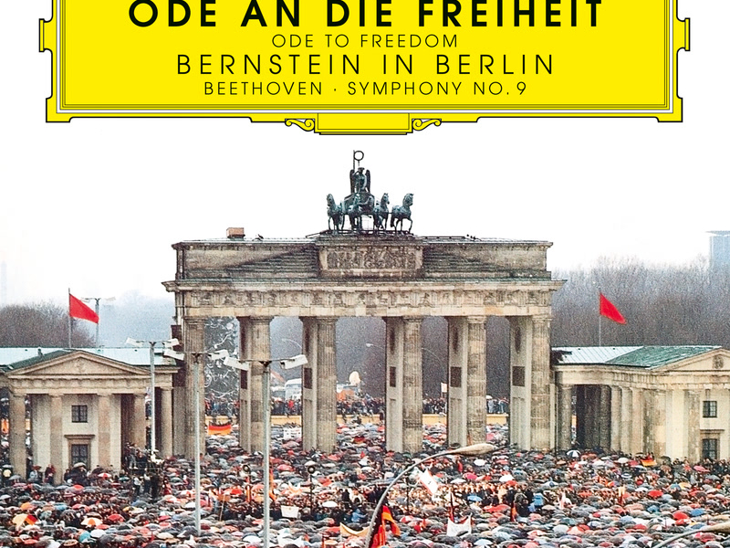 Ode an die Freiheit – 30 Jahre Mauerfall – Bernstein in Berlin