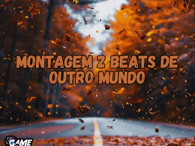 Montagem, 2 Beats De Outro Mundo (Single)