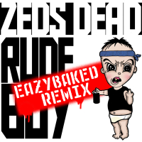 Rude Boy (EAZYBAKED REMIX) (Single)