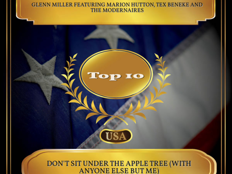 Don't Sit Under The Apple Tree (With Anyone Else But Me) (Billboard Hot 100 - No. 02) (Single)