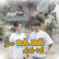 Đưa Bà Xã Anh Về (Single)