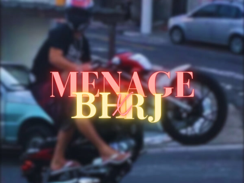 Ménage - BH x RJ (Single)
