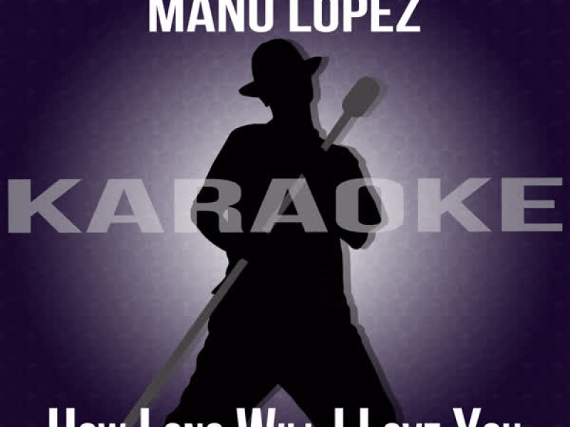 How Long Will I Love You (Karaoke) (Single)