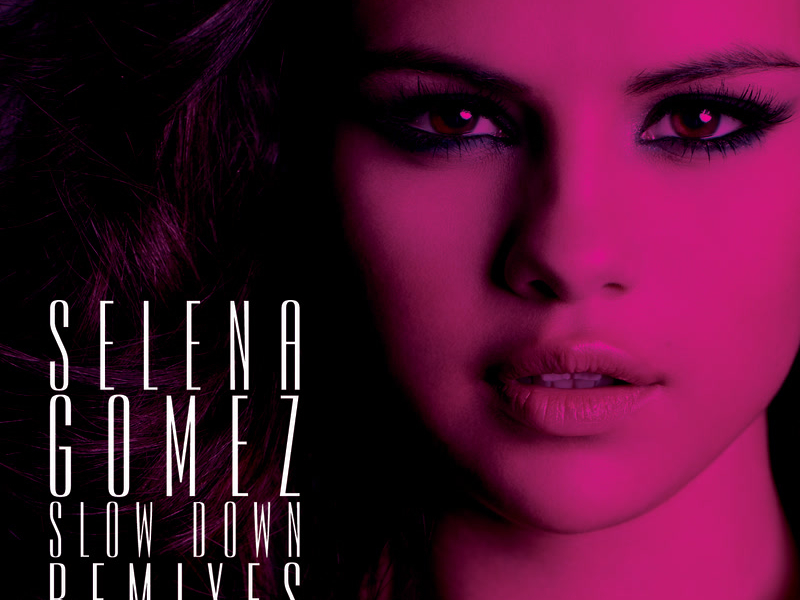 Slow Down Remixes
