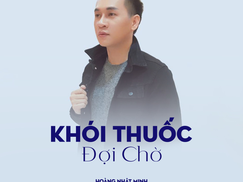 Khói Thuốc Đợi Chờ (Single)