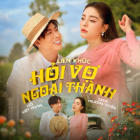 Liên Khúc Hỏi Vợ Ngoại Thành (Single)