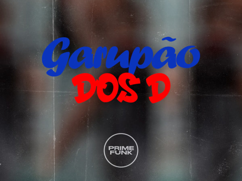 Garupão Dos D (Single)