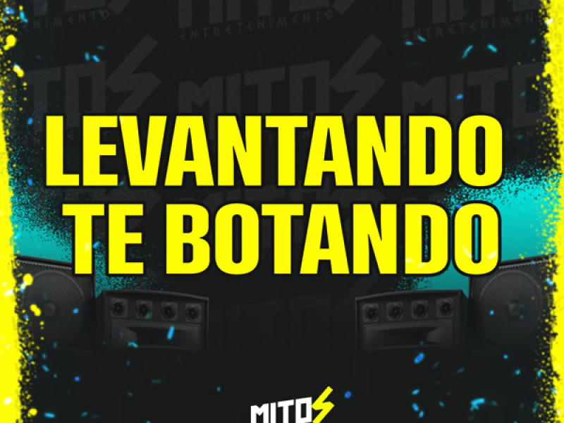 Levantandando Te Botando (Single)