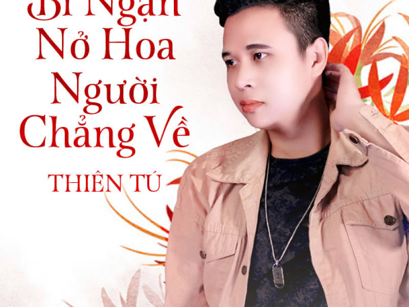 Bỉ Ngạn Nở Hoa NgườI Chẳng Về (Single)