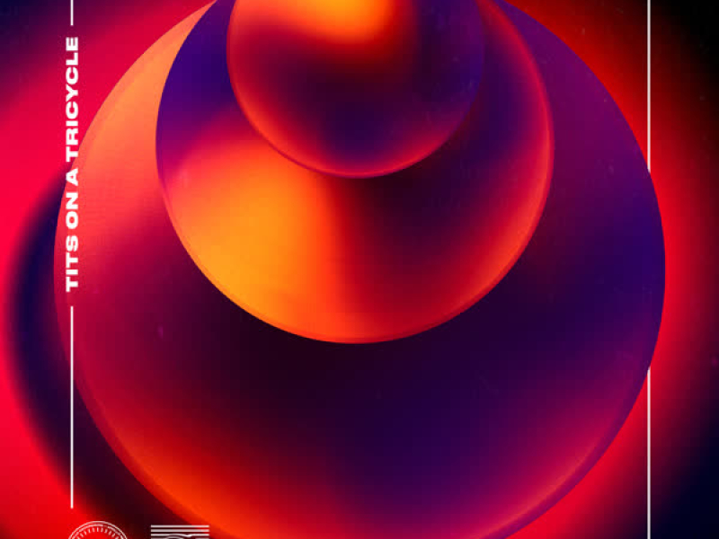 Tits On A Tricycle (Single)