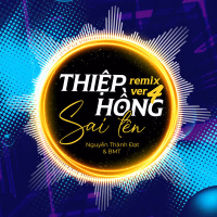 Thiệp Hồng Sai Tên (Remix) [Version 4] (Single)