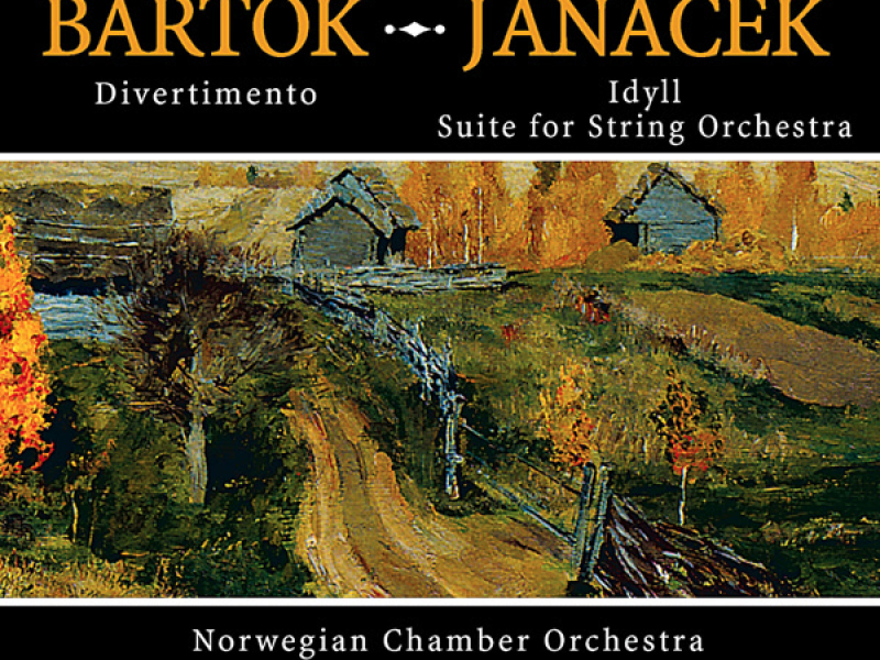 Bartók & Janáček: Works for String Orchestra
