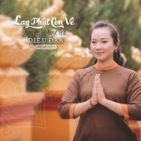 Lạy Phật Con Về Vol. 1