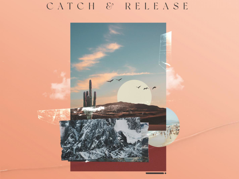 Catch & Release (Single)