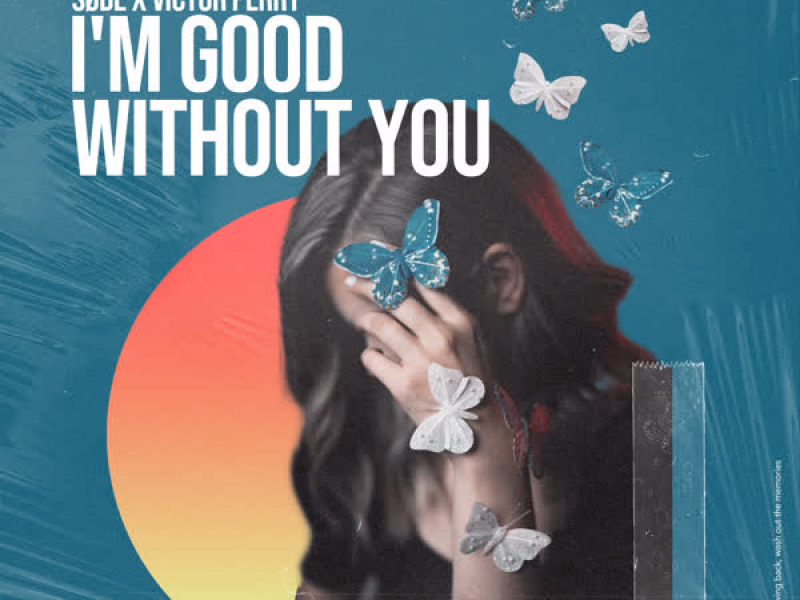 I'm Good Without You (Single)
