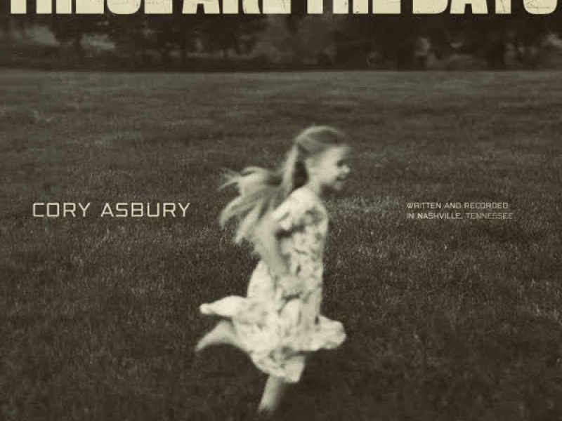 These Are The Days (Single)