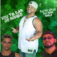 VOU TE DAR OS NOMES (Single)