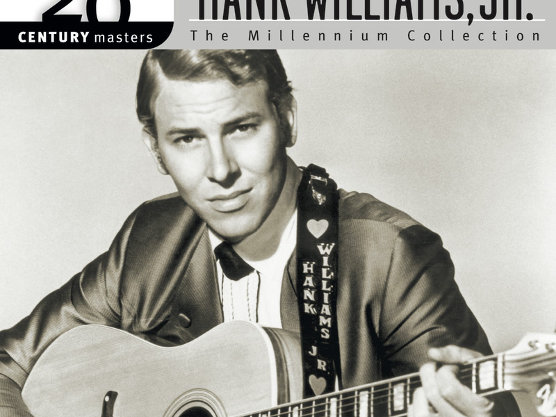 The Best Of Hank Williams, Jr. 20th Century Masters The Millennium Collection