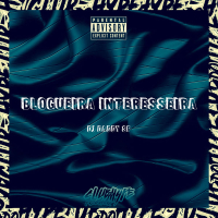 BLOGUEIRA INTERESSEIRA (Single)