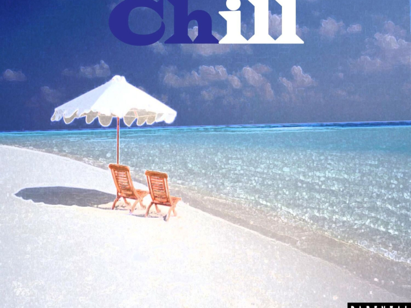 Chill (Single)