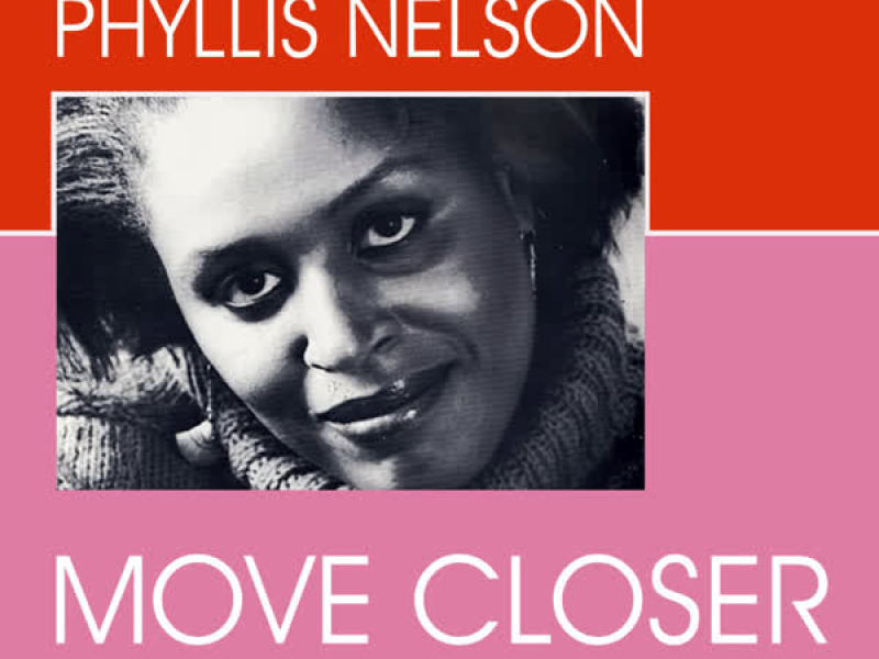 Phyllis Nelson - Move Closer