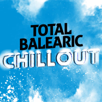 Total Balearic Chillout