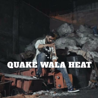 Quake Wala Heat (Single)