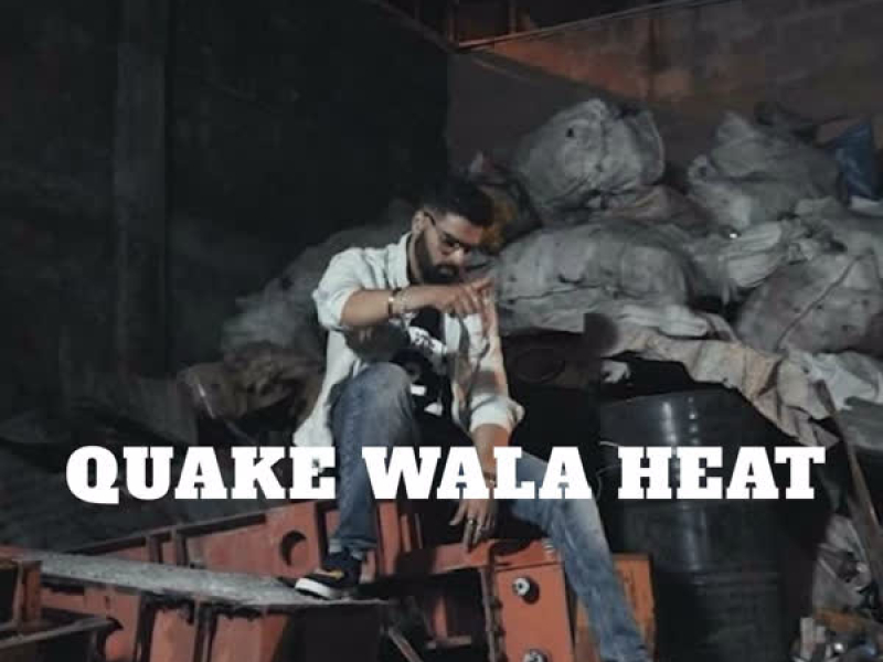 Quake Wala Heat (Single)