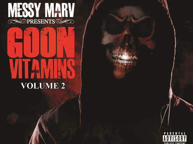 Messy Marv presents Goon Vitamins Volume 2