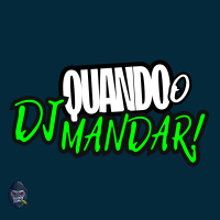 Quando o dj Mandar (Single)