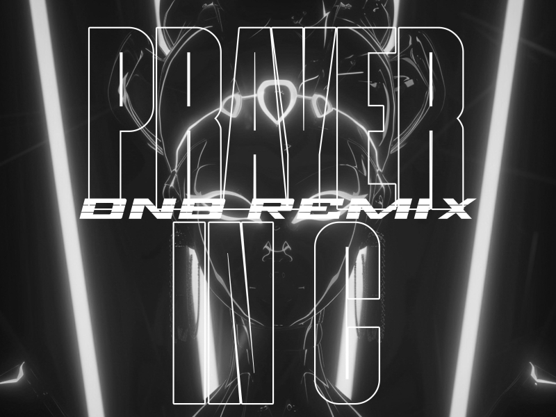Prayer In C (Drum & Bass) (Single)