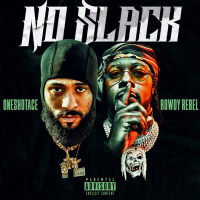 No Slack (feat. Rowdy Rebel) (Single)
