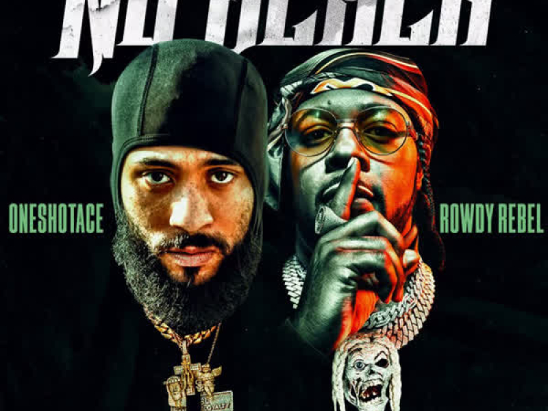 No Slack (feat. Rowdy Rebel) (Single)