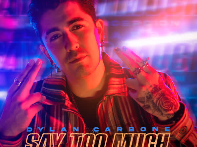 Say Too Much (Single)