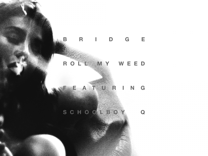 Roll My Weed (feat. ScHoolboy Q)