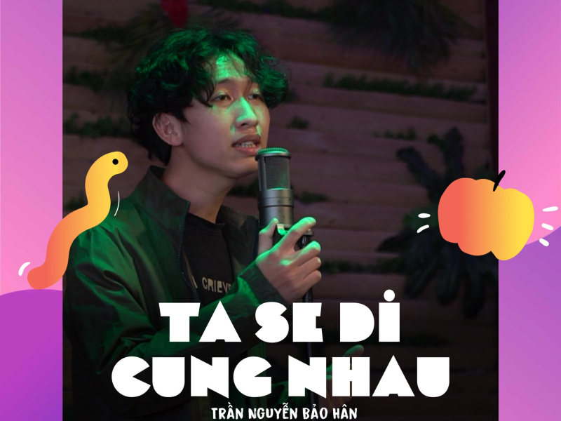 Ta Sẽ Đi Cùng Nhau (Single)