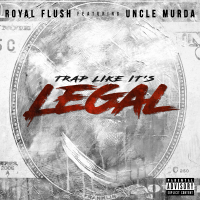 Trap Like It's Legal (Single)