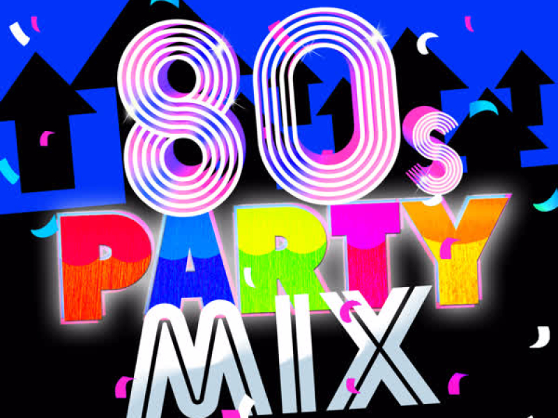 80's Party Mix