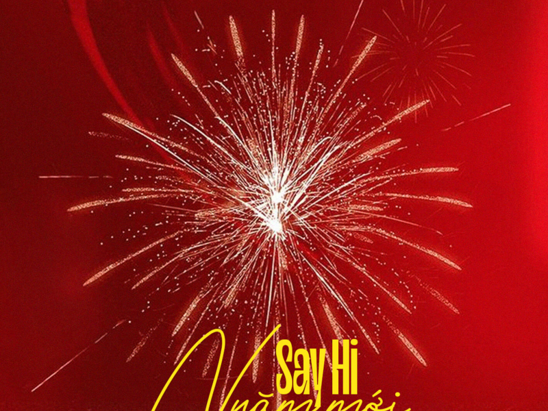 Say Hi Năm Mới (ThahTrung Remix) (Single)