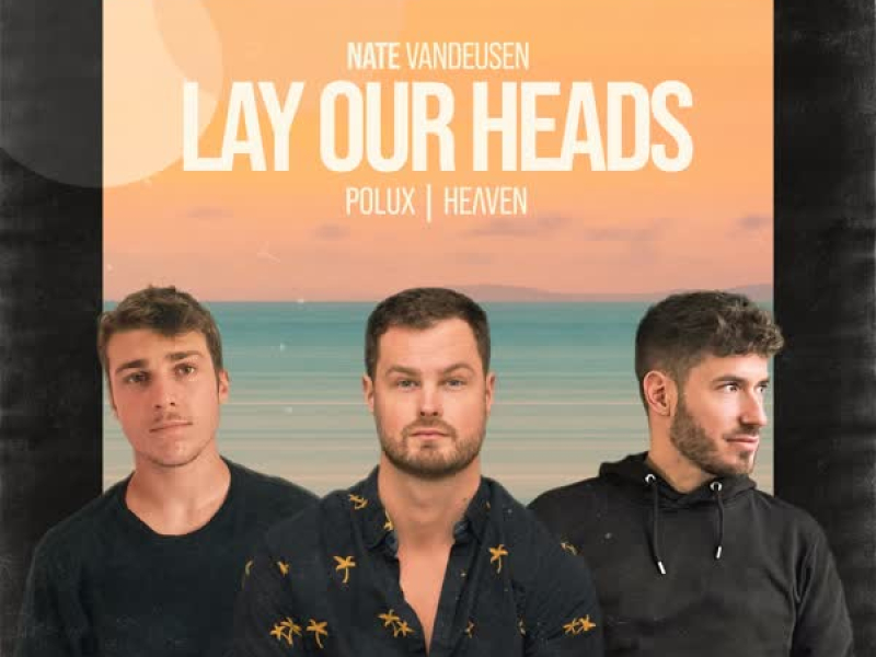 Lay Our Heads (Single)
