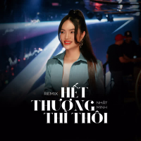 Hết Thương Thì Thôi (Remix) (Single)