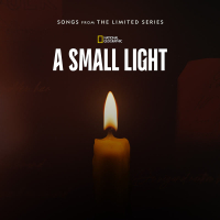 A Small Light: Episodes 3 & 4 (Songs from the Limited Series) (Single)