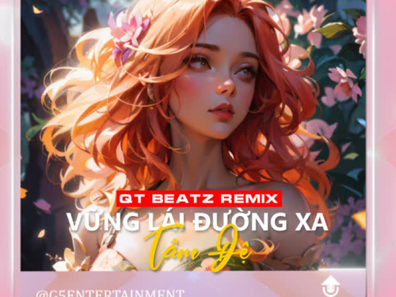 Vững Lái Đường Xa (QT Beatz Remix) (Single)