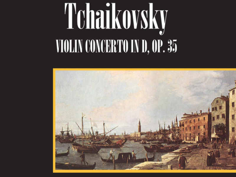 Tchaikovsky: Violin Concerto in D, Op. 35 (EP)