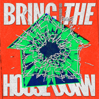 Bring The House Down (Single)