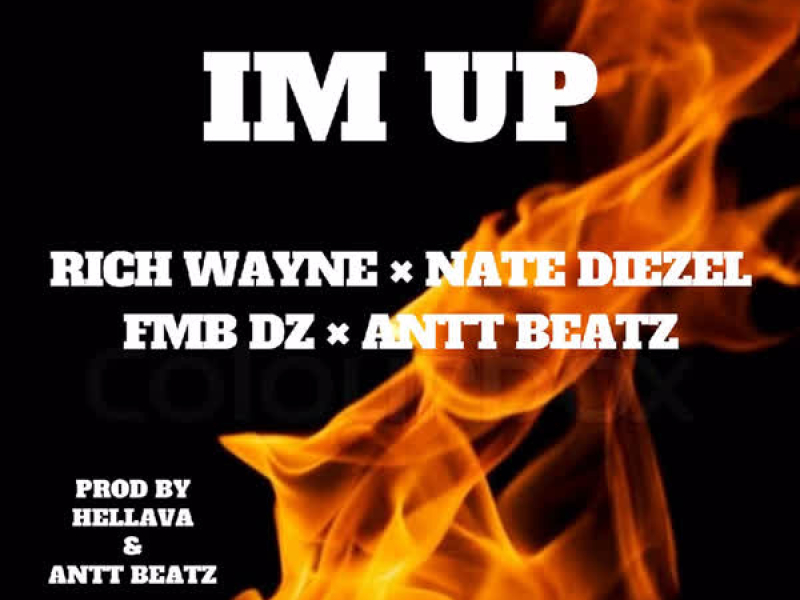 I'm Up (Single)