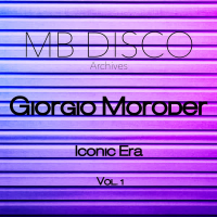 MB Disco Archives: Giorgio Moroder's Iconic Era Vol. 1 (EP)